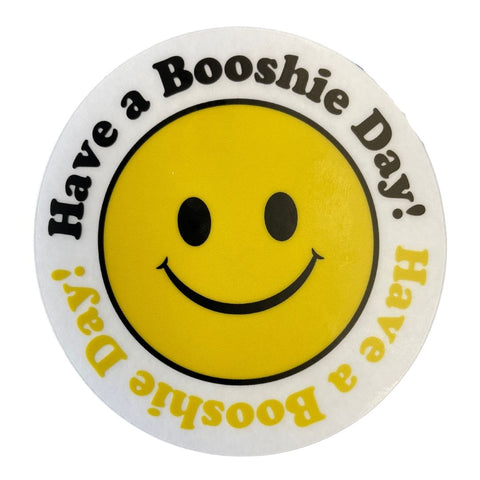 Have a Booshie Day Sticker